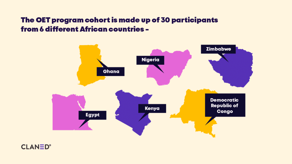 The OET program cohort is made up of 30 participants from six different African countries – Ghana, Egypt, Kenya, Nigeria, Zimbabwe, and the Democratic Republic of Congo – and hail from different professional backgrounds. 